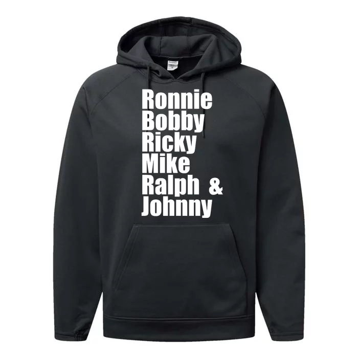 Ronnie Bobby Ricky Mike Ralph And Johnny Performance Fleece Hoodie