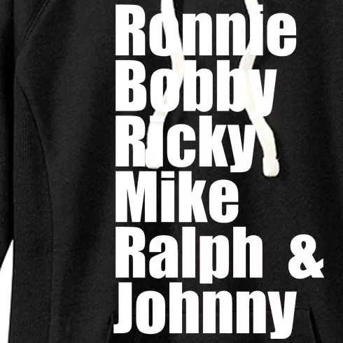 Ronnie Bobby Ricky Mike Ralph And Johnny Women's Fleece Hoodie