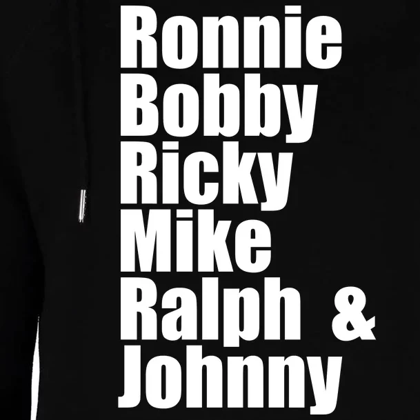 Ronnie Bobby Ricky Mike Ralph And Johnny Womens Funnel Neck Pullover Hood