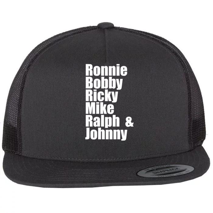 Ronnie Bobby Ricky Mike Ralph And Johnny Flat Bill Trucker Hat