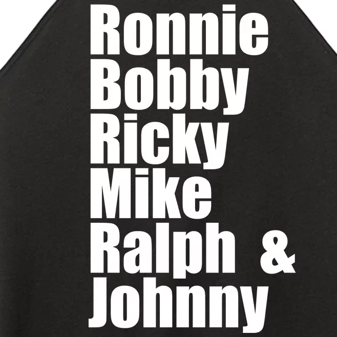 Ronnie Bobby Ricky Mike Ralph And Johnny Women’s Perfect Tri Rocker Tank