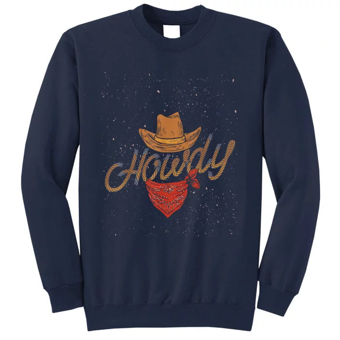 Rodeo Bull Riding Western Texas Howdy Yeehaw Cowboy Tall Sweatshirt