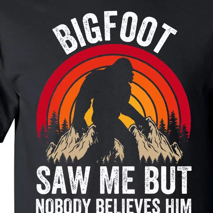 retro Bigfoot Saw Me But Nobody Believes Him Tall T-Shirt