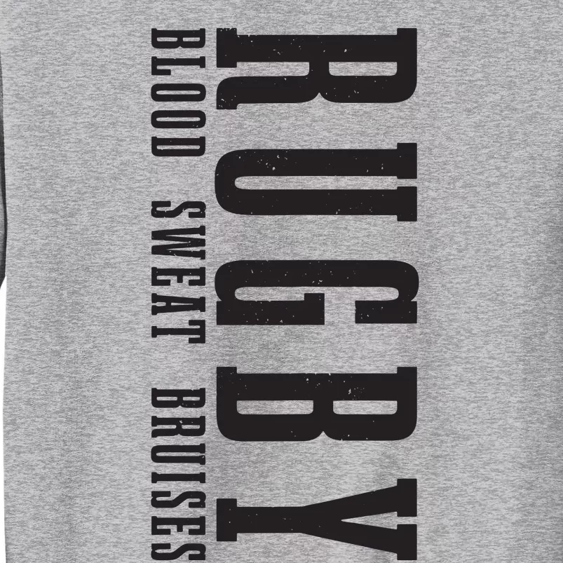 Rugby Blood Sweat Bruises Funny Rugby Player Fan Tall Sweatshirt