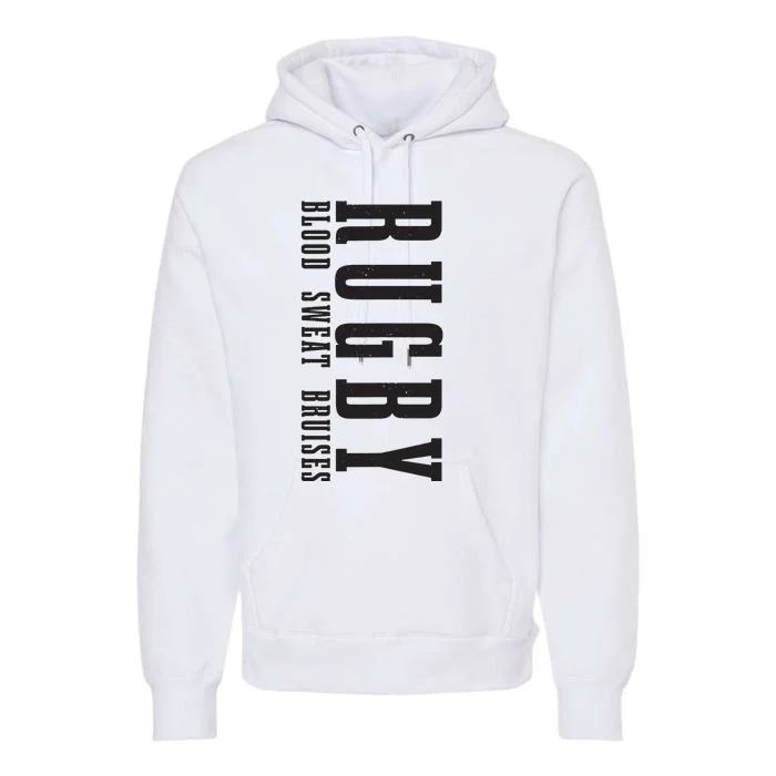 Rugby Blood Sweat Bruises Funny Rugby Player Fan Premium Hoodie