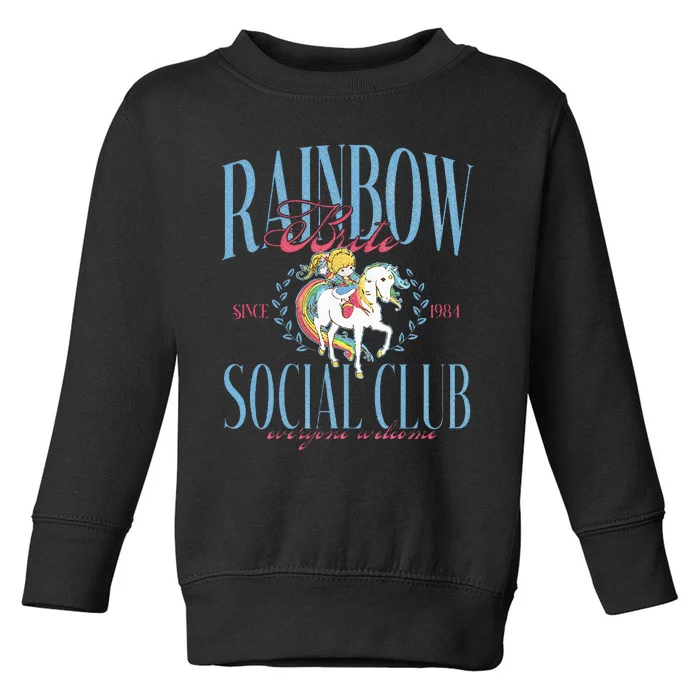 Rainbow Brite Social Club Since 1984 Everyone Welcome Toddler Sweatshirt