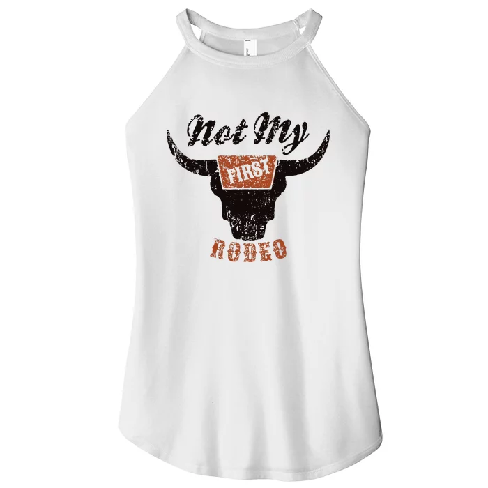 Retro Bull Skull Not My First Rodeo Western Country Cowboy Women’s Perfect Tri Rocker Tank