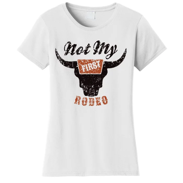 Retro Bull Skull Not My First Rodeo Western Country Cowboy Women's T-Shirt