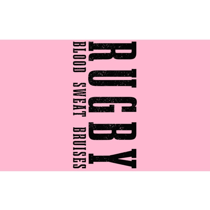 Rugby Blood Sweat Bruises Bumper Sticker