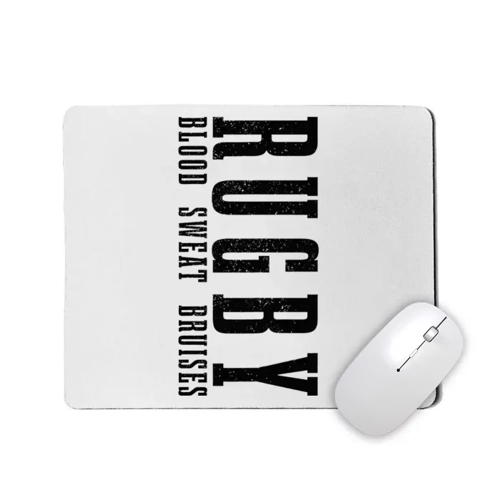 Rugby Blood Sweat Bruises Mousepad