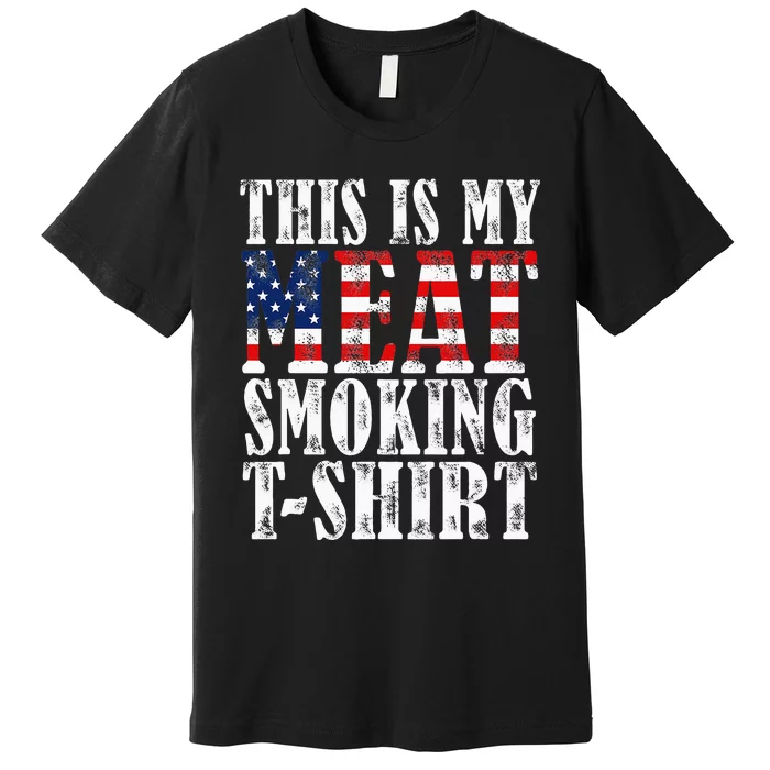 Retro BBQ Smoker Vintage US Flag This Is My Meat Smoking Premium T-Shirt