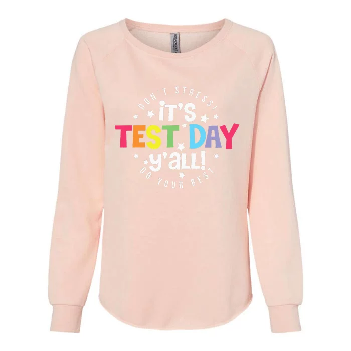 Retro Boho Style Its Test Day Yall Funny Teacher Testing Day Womens California Wash Sweatshirt