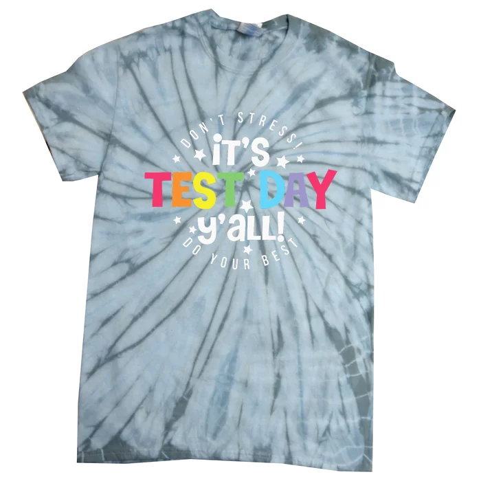 Retro Boho Style Its Test Day Yall Funny Teacher Testing Day Tie-Dye T-Shirt