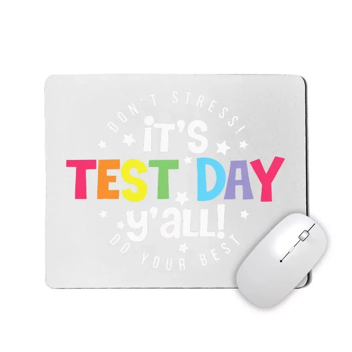 Retro Boho Style Its Test Day Yall Funny Teacher Testing Day Mousepad