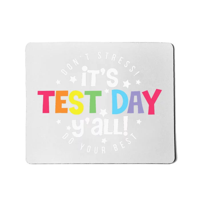 Retro Boho Style Its Test Day Yall Funny Teacher Testing Day Mousepad