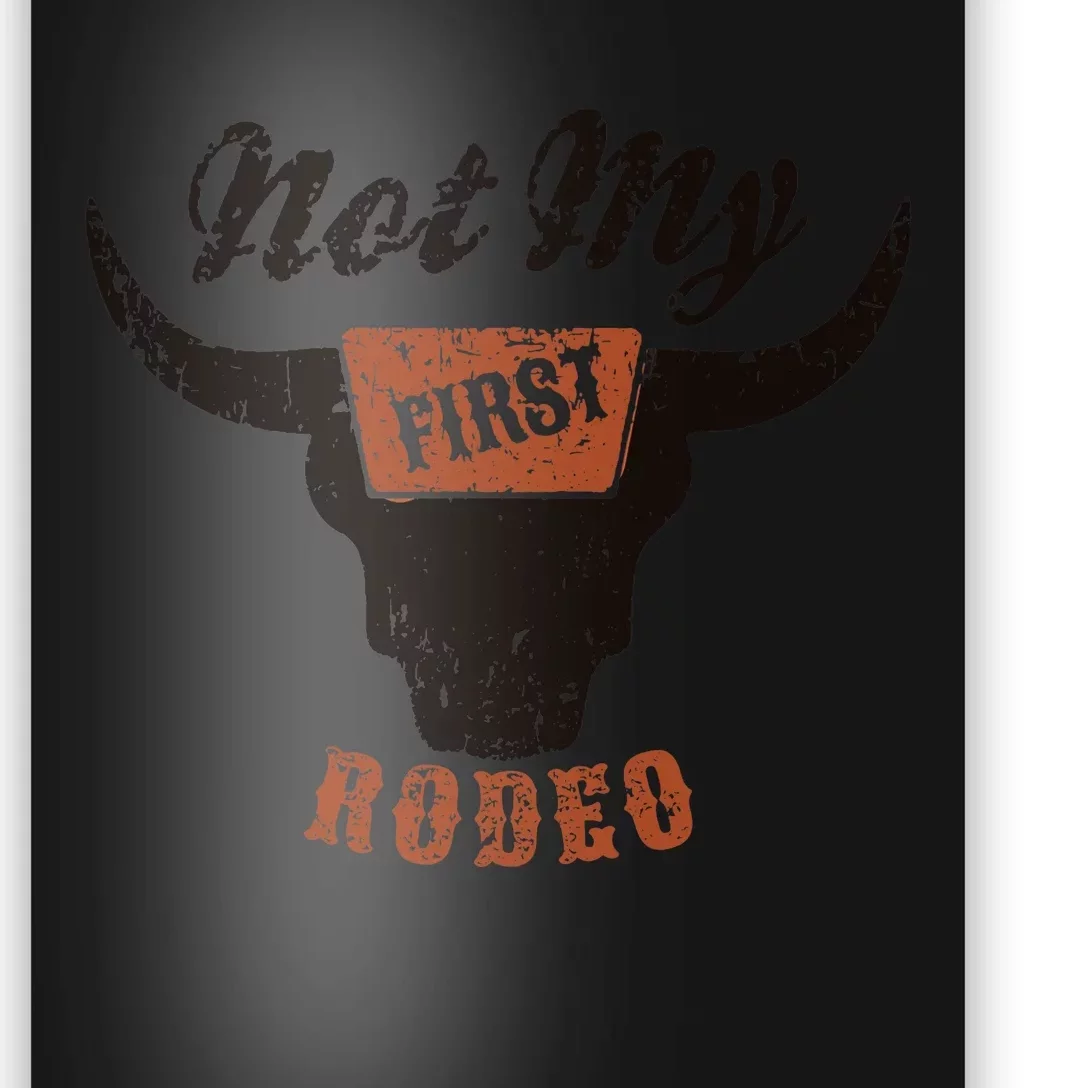 Retro Bull Skull Not My First Rodeo Western Country Cowboy Poster