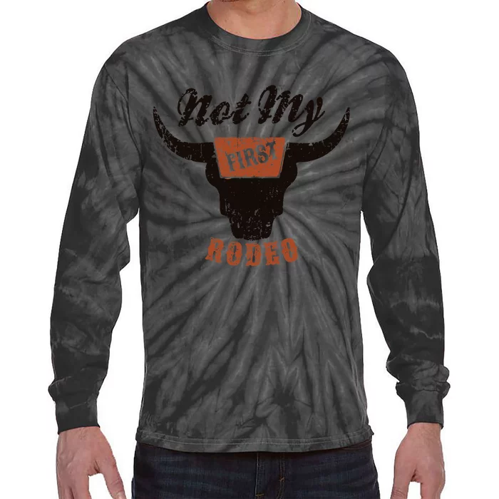 Retro Bull Skull Not My First Rodeo Western Country Cowboy Tie-Dye Long Sleeve Shirt