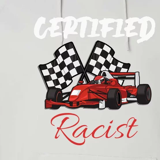 Racer Boost Speedster Certified Retro Racist Certified Race Performance Fleece Hoodie