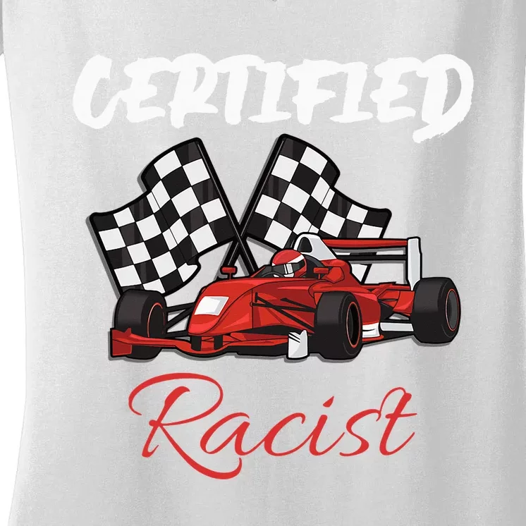 Racer Boost Speedster Certified Retro Racist Certified Race Women's V-Neck T-Shirt