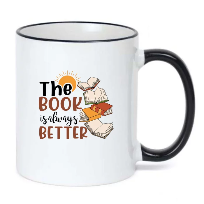 Reading Books The Book Is Always Better Gift Cute Reading Black Color Changing Mug