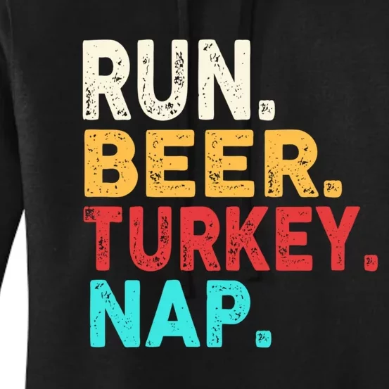 Run Beer Turkey Nap Thanksgiving Gift Women's Pullover Hoodie