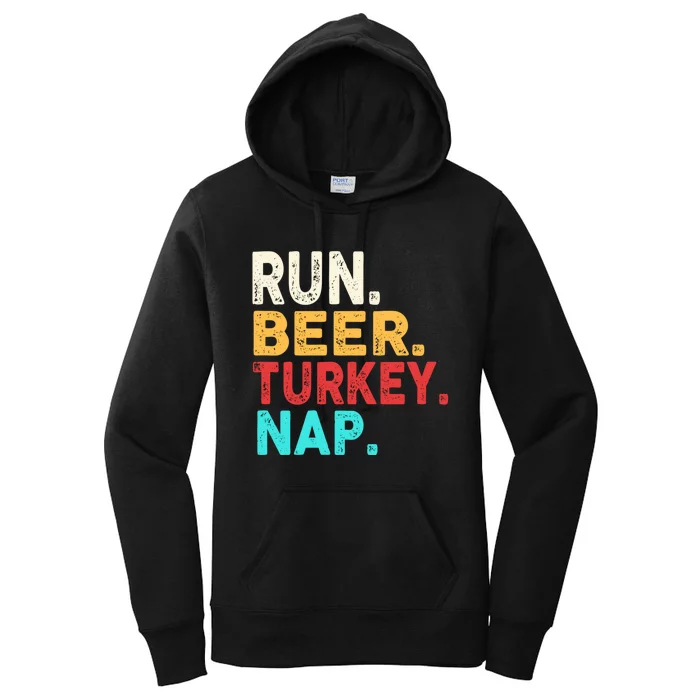 Run Beer Turkey Nap Thanksgiving Gift Women's Pullover Hoodie