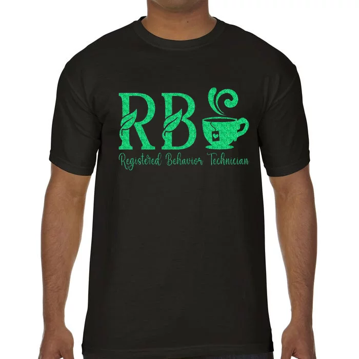 Registered Behavior Technician Funny Rbt Comfort Colors T-Shirt