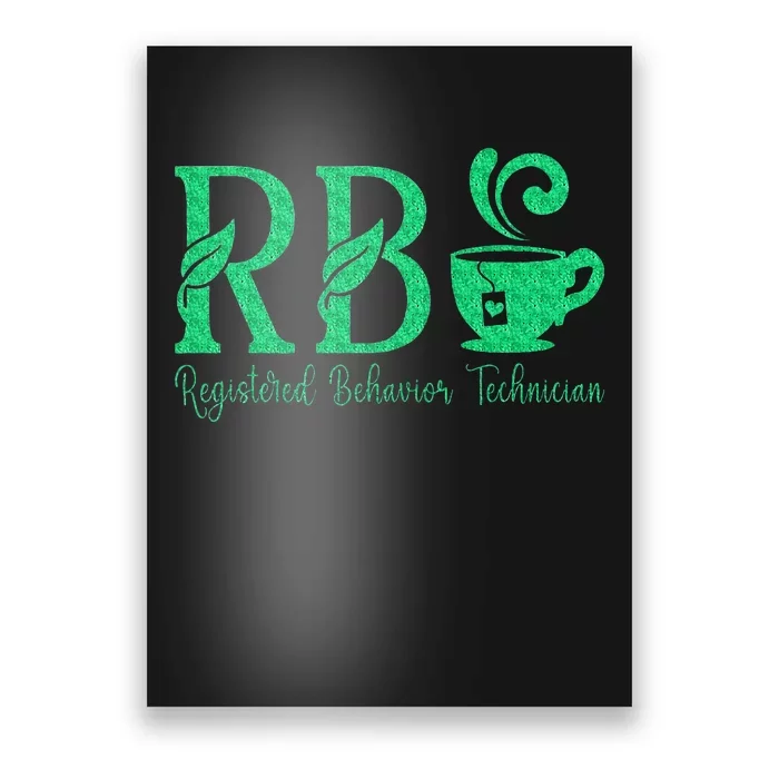 Registered Behavior Technician Funny Rbt Poster