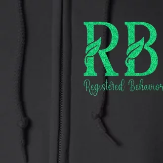 Registered Behavior Technician Funny Rbt Full Zip Hoodie