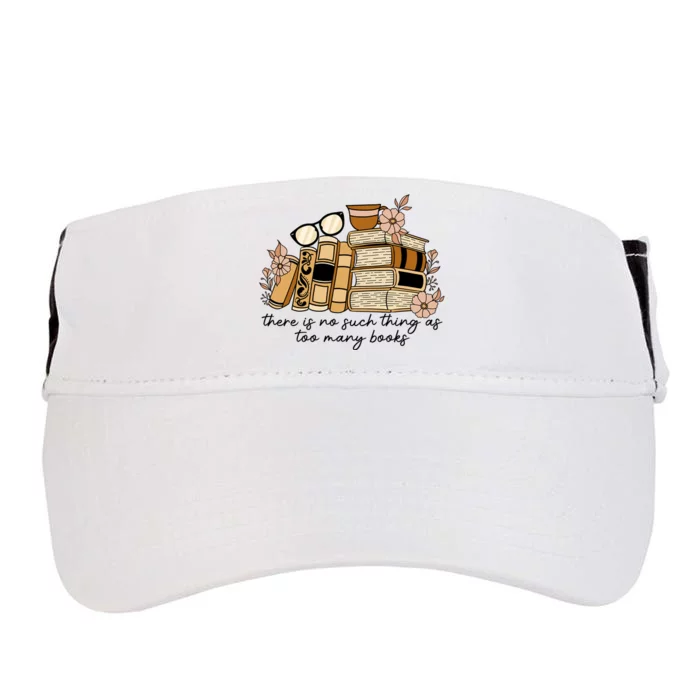 Reading Books There Is Non Such Thing As Too Many Books Gift Adult Drive Performance Visor