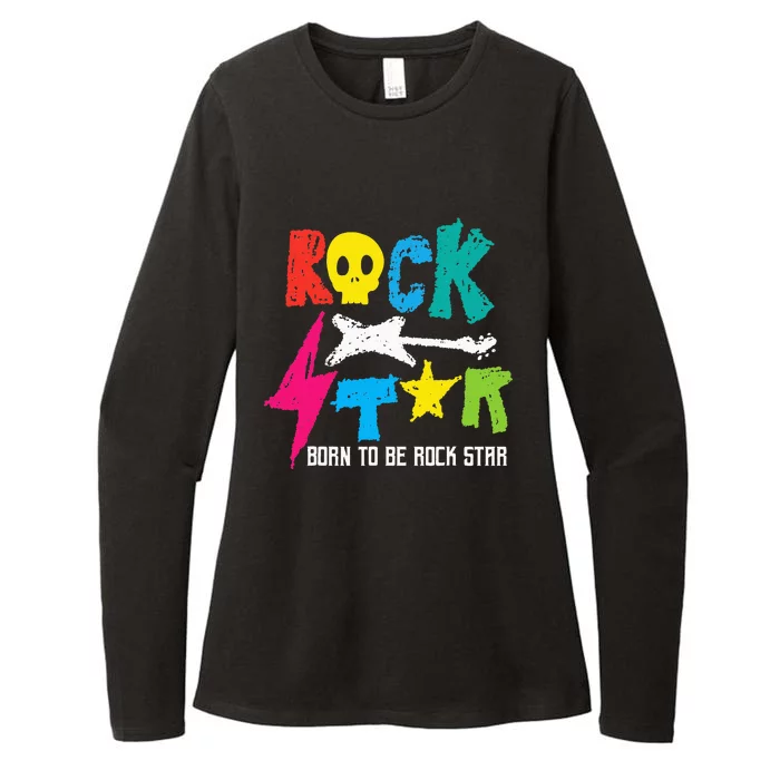 Rockstar Born To Be Rockstar Music Funny Gift Womens CVC Long Sleeve Shirt