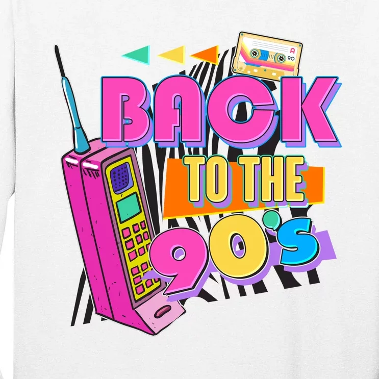 Retro Back To The 90's Nineties Tall Long Sleeve T-Shirt