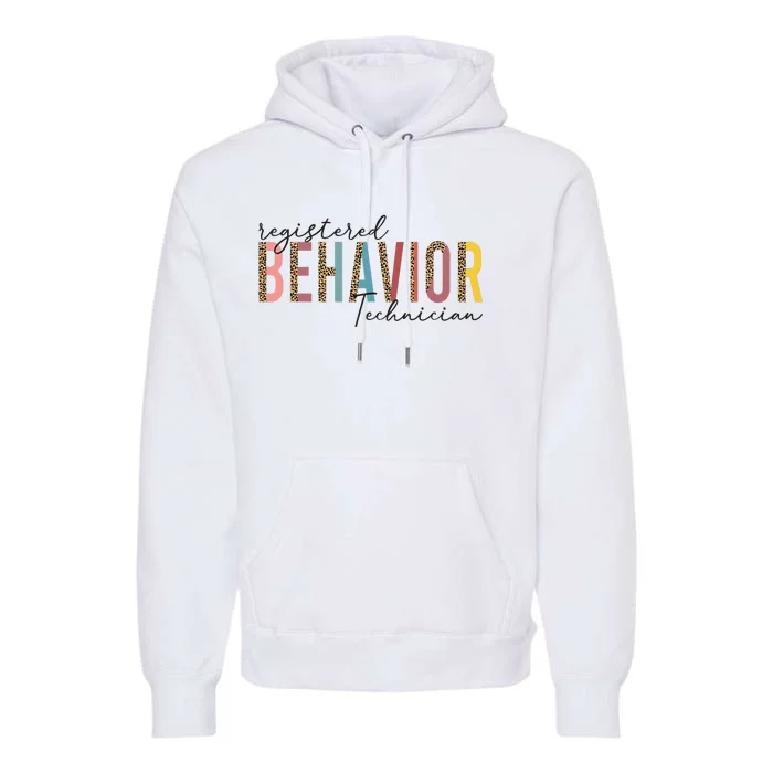 Registered Behavior Technician RBT Behavioral ABA Therapist Premium Hoodie