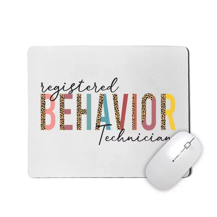 Registered Behavior Technician RBT Behavioral ABA Therapist Mousepad