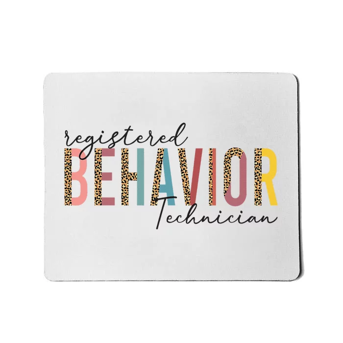 Registered Behavior Technician RBT Behavioral ABA Therapist Mousepad