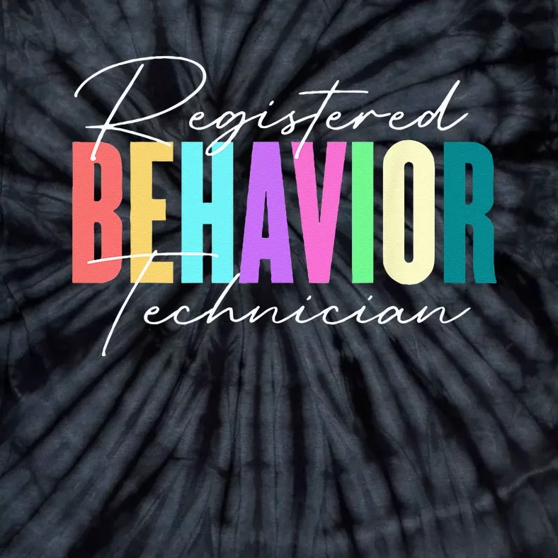 Registered Behavior Technician RBT Behavioral ABA Therapist Tie-Dye T-Shirt