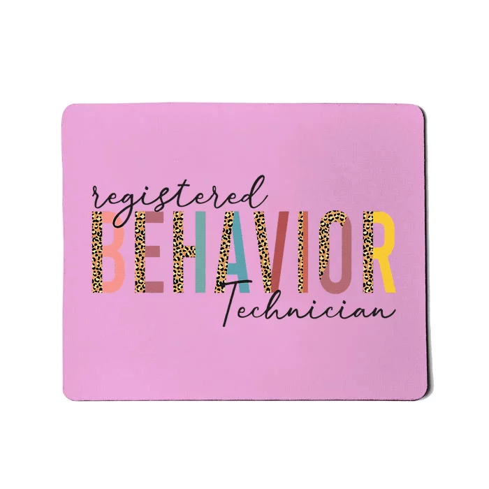 Registered Behavior Technician RBT Behavioral ABA Therapist Mousepad