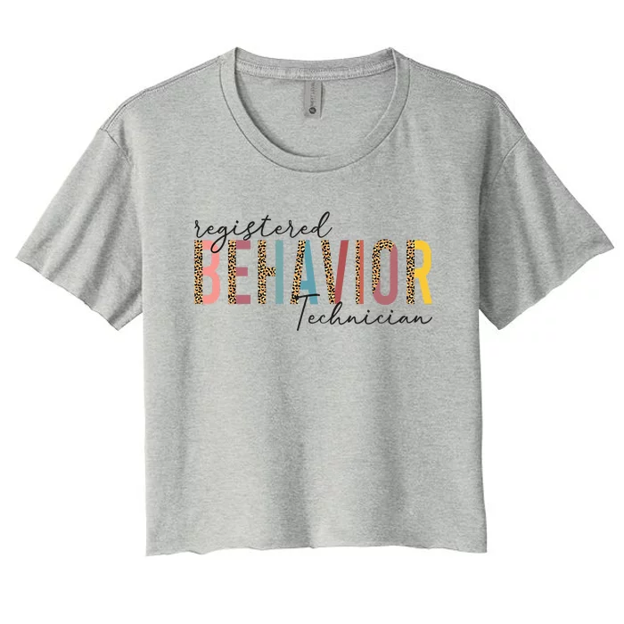 Registered Behavior Technician RBT Behavioral ABA Therapist Women's Crop Top Tee