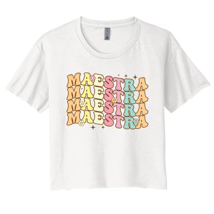 Retro Back To School Maestra Groovy Spanish Teacher Women's Crop Top Tee