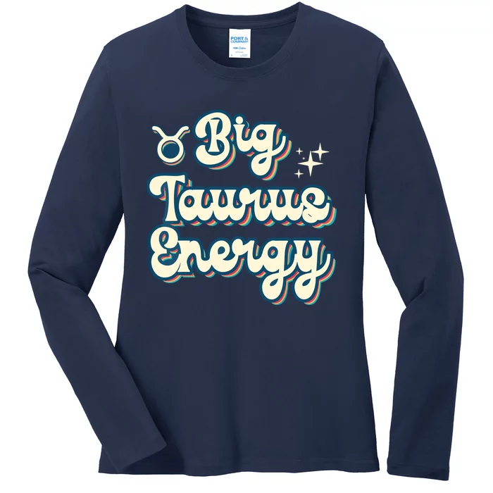 Retro Big Taurus Energy Zodiac Sign Astrology Birthday Ladies Long Sleeve Shirt