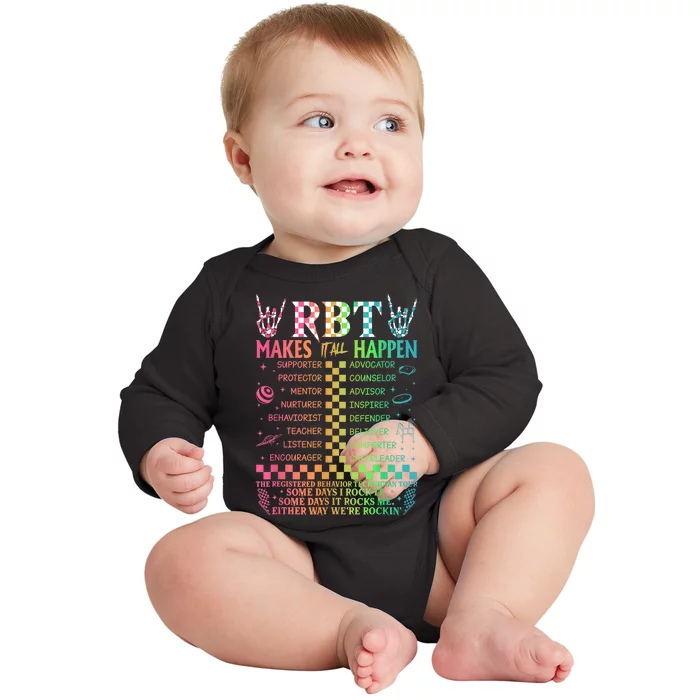 Registered Behavior Technician Rbt Makes It All Happen Baby Long Sleeve Bodysuit