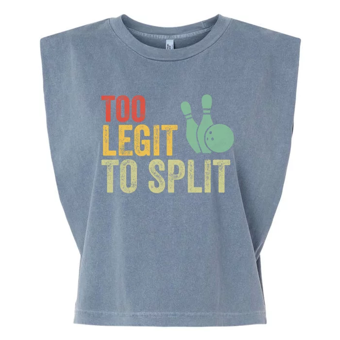 Retro Bowling Too Legit To Split Funny Bowling Lover Garment-Dyed Women's Muscle Tee