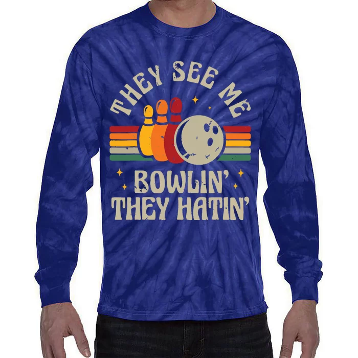 Retro Bowling They See Me Bowlin' They Hatin' Vintage Bowler Tie-Dye Long Sleeve Shirt