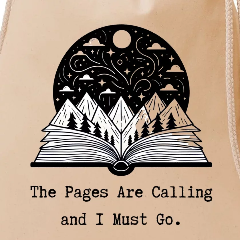 Reader Books The Pages Are Calling And I Must Go Teacher Drawstring Bag