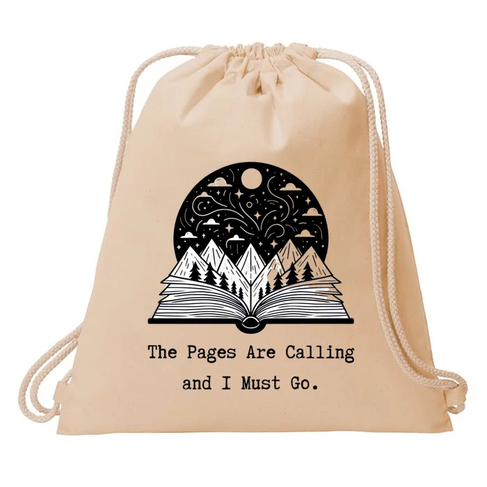 Reader Books The Pages Are Calling And I Must Go Teacher Drawstring Bag