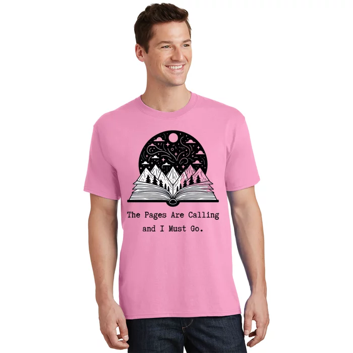 Reader Books The Pages Are Calling And I Must Go Teacher T-Shirt