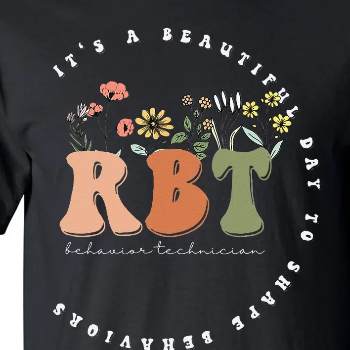 Registered Behavior Technician RBT Behavior Therapist ABA Tall T-Shirt