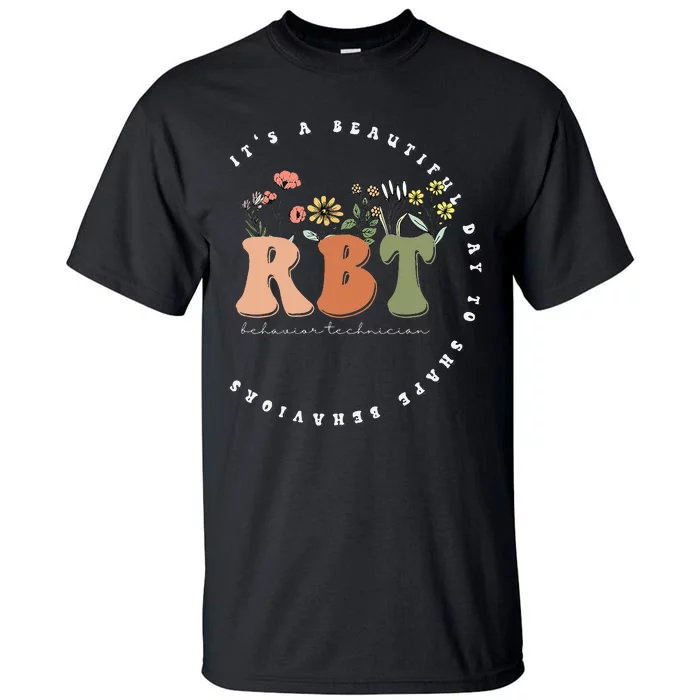 Registered Behavior Technician RBT Behavior Therapist ABA Tall T-Shirt