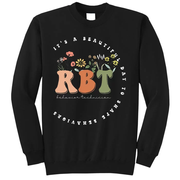 Registered Behavior Technician RBT Behavior Therapist ABA Tall Sweatshirt