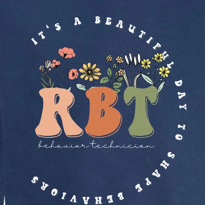 Registered Behavior Technician RBT Behavior Therapist ABA Garment-Dyed Sweatshirt